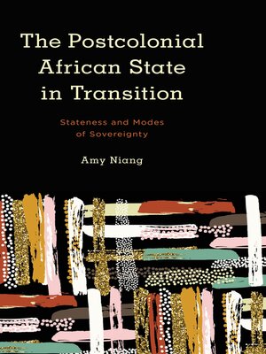 cover image of The Postcolonial African State in Transition